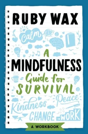 A Mindfulness Guide for Survival - Wax Ruby - książka
