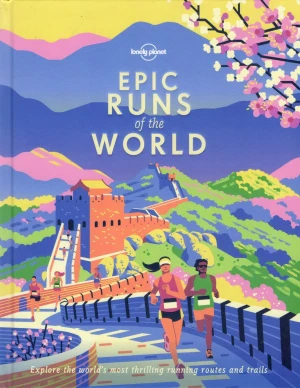 Epic Runs of the World - Opracowanie zbiorowe - książka