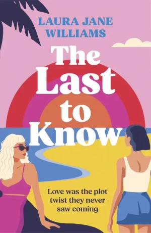 The Last to Know - Laura Jane Williams - książka