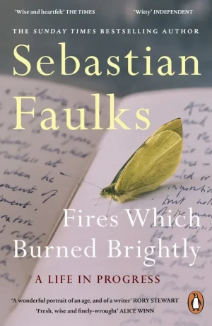 Fires Which Burned Brightly - Sebastian Faulks - książka
