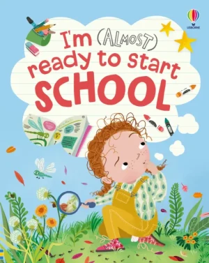 I'm (Almost) Ready to Start School - Anna Milbourne - książka