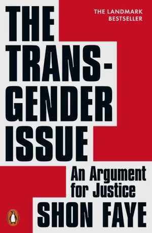 The Transgender Issue. An Argument for Justice - Shon Faye - książka