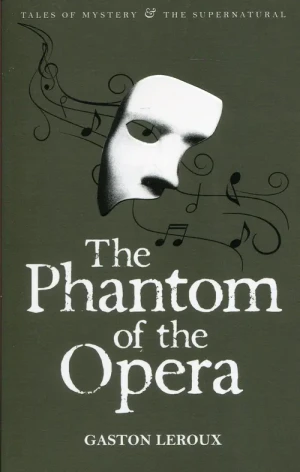 The Phantom of the Opera - Leroux Gaston - książka