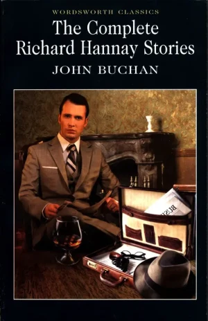 The Complete Richard Hannay Stories - John Buchan - książka