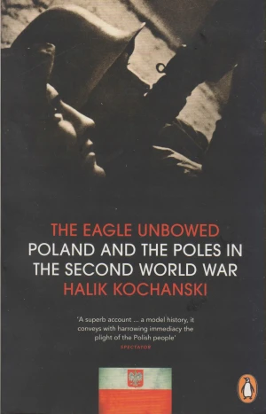 The Eagle Unbowed - Halik Kochanski - książka