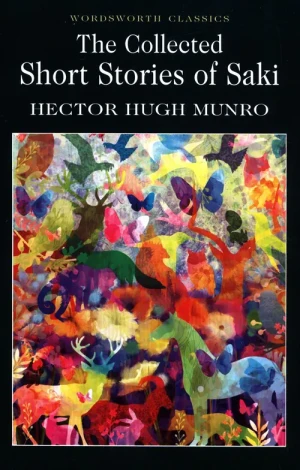 The Collected Short Stories of Saki - Hector Hugh Munro - książka