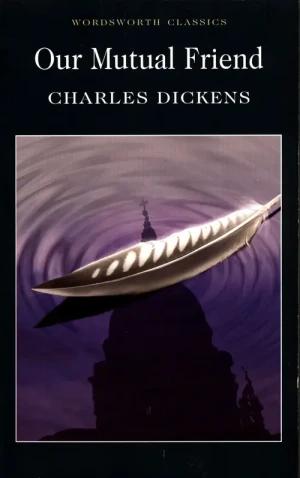 Our Mutual Friend - Charles Dickens - książka