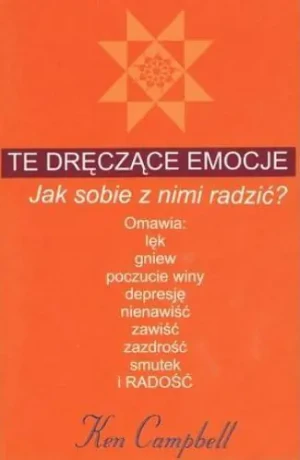 Te dręczące emocje - Ken Campbell - książka