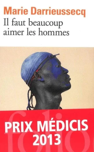 Il faut beaucoup aimer les hommes - Darrieussecq  - Darrieussecq - książka