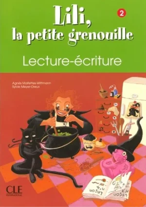Lili la petite grenouille 2 zeszyt do nauki... - Agnes Malfettes-Wittmann, Sylvie Meyer-Dreux - książka