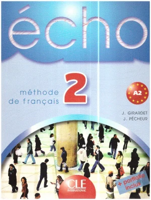 Echo 2 Methode de francais CLE - Jacky Girardet  , Jacques Pécheur  , Colette Gibbe - książka