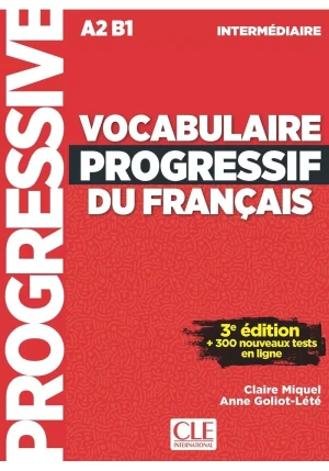 Vocabulaire Progressif Du Francais. 3e edition. A2 B1 - Claire Miquel - książka