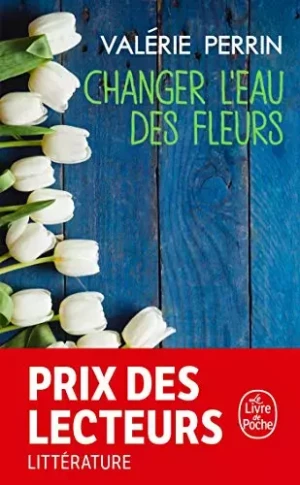 Changer l'eau des fleurs - Valerie Perrin - książka