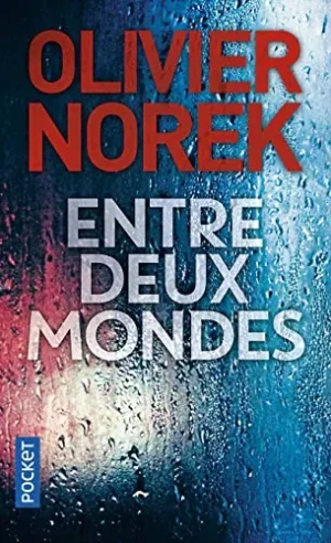 ENTRE DEUX MONDES (POCKET) - Olivier Norek - książka