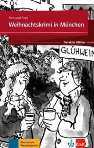 Weihnachtskrimi in Munchen A2-B1 - praca zbiorowa - książka