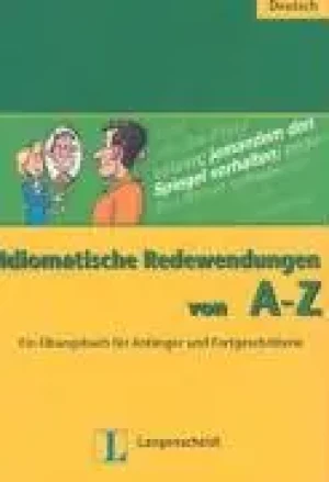 Idiomatische Redewendungen von A - Z - Opracowanie zbiorowe - książka