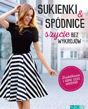 Sukienki i spódnice. Szycie bez wykrojników - praca zbiorowa - książka