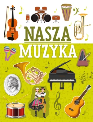 Nasza muzyka - Michał Wójtowski - książka