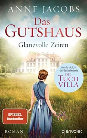 Das Gutshaus - Glanzvolle Zeiten - Jacobs Anne - książka