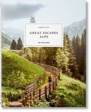 Great Escapes Alps - Angelika Taschen - książka
