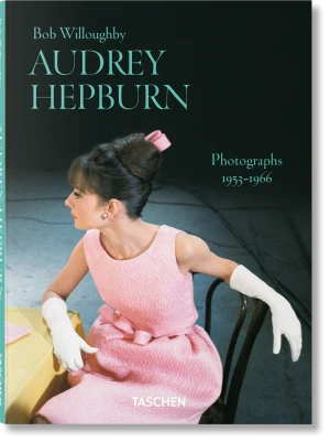 Bob Willoughby. Audrey Hepburn. Photographs 1953–1966 - Bob Willoughby - książka