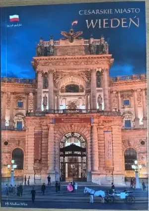 Cesarskie Miasto Wiedeń - Praca zbiorowa - książka