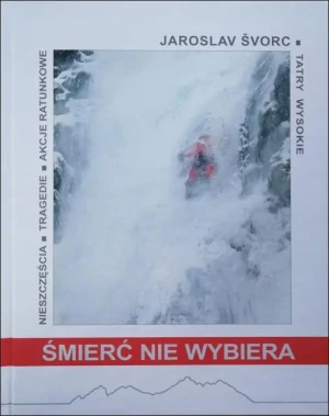 Śmierć nie wybiera - Jaroslav Švorc - książka