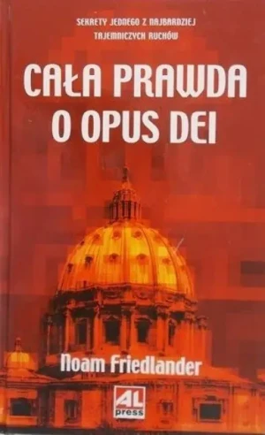 Cała prawda o Opus Dei - Opracowanie zbiorowe - książka