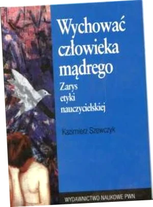 Wychować człowieka mądrego - Szewczyk Kazimierz - książka