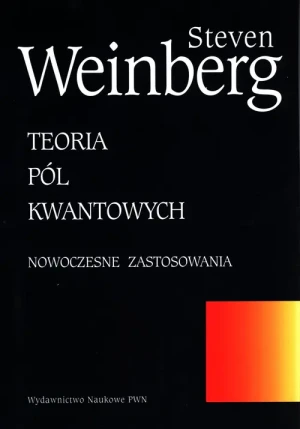 Teoria pól kwantowych - Steven Weinberg - książka