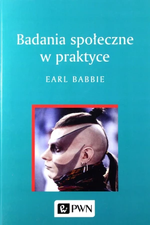 Badania społeczne w praktyce - Babbie Earl - książka