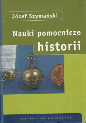 Nauki pomocnicze historii - Szymański Józef - książka