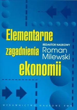 Elementarne zagadnienia ekonomii - Opracowanie zbiorowe - książka