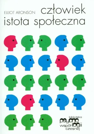 Człowiek Istota społeczna - Aronson Elliot - książka