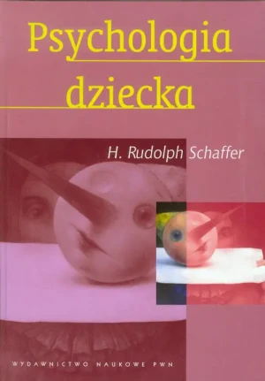 Psychologia dziecka - Rudolph Schaffer - książka