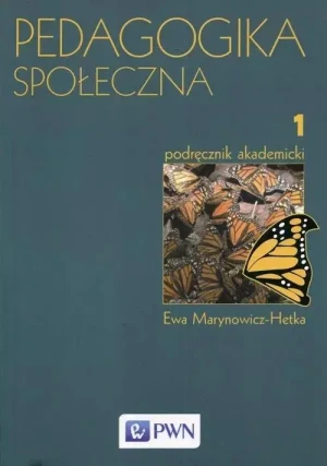 Pedagogika Społeczna Tom 1 - Ewa Marynowicz-Hetka - książka