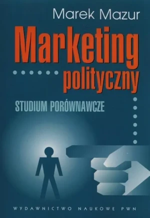 Marketing polityczny - Mazur Marek - książka