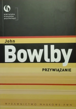 Przywiązanie - John Bowlby - książka