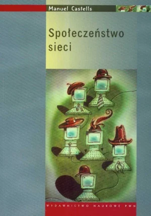 Społeczeństwo sieci - Castells Manuel - książka