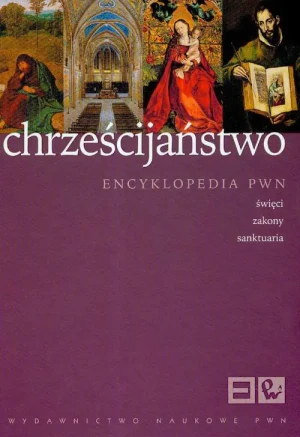 Chrześcijaństwo. Encyklopedia PWN - praca zbiorowa - książka