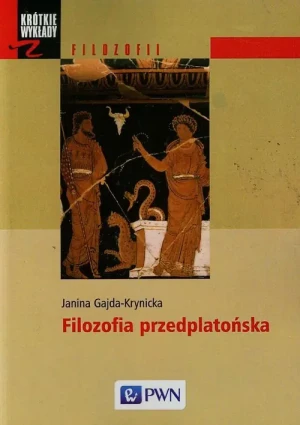 Filozofia przedplatońska - Janina Gajda Krynicka - książka