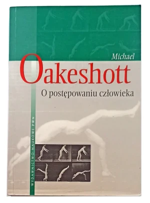 O postępowaniu człowieka - Oakeshott Michael - książka