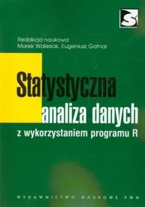 Statystyczna analiza danych z wykorzystaniem programu R - Walesiak Marek, Gatnar Eugeniusz - książka