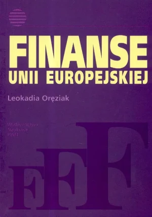 Finanse Unii Europejskiej - Oręziak Leokadia - książka