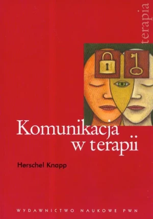 Komunikacja w Terapii - Knapp Herschel - książka