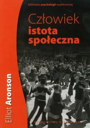 Człowiek Istota Społeczna - Aronson Elliot - książka