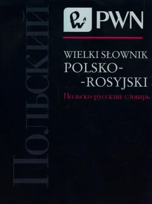 Wielki słownik polsko-rosyjski - Wawrzyńczyk Jan, Kuratczyk Magdalena, Małek Eliza  - książka