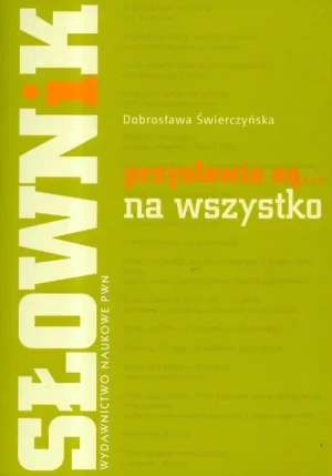 Słownik przysłowia są na wszystko - Świerczyńska Dobrosława - książka