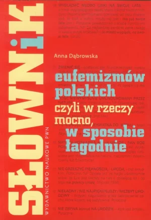 Słownik eufemizmów - Dąbrowska Anna - książka
