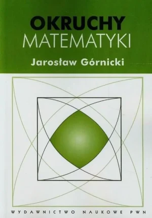 Okruchy matematyki - Górnicki Jarosław - książka